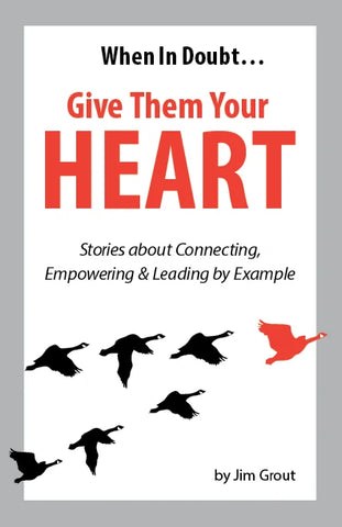 When in Doubt... Give them your Heart!